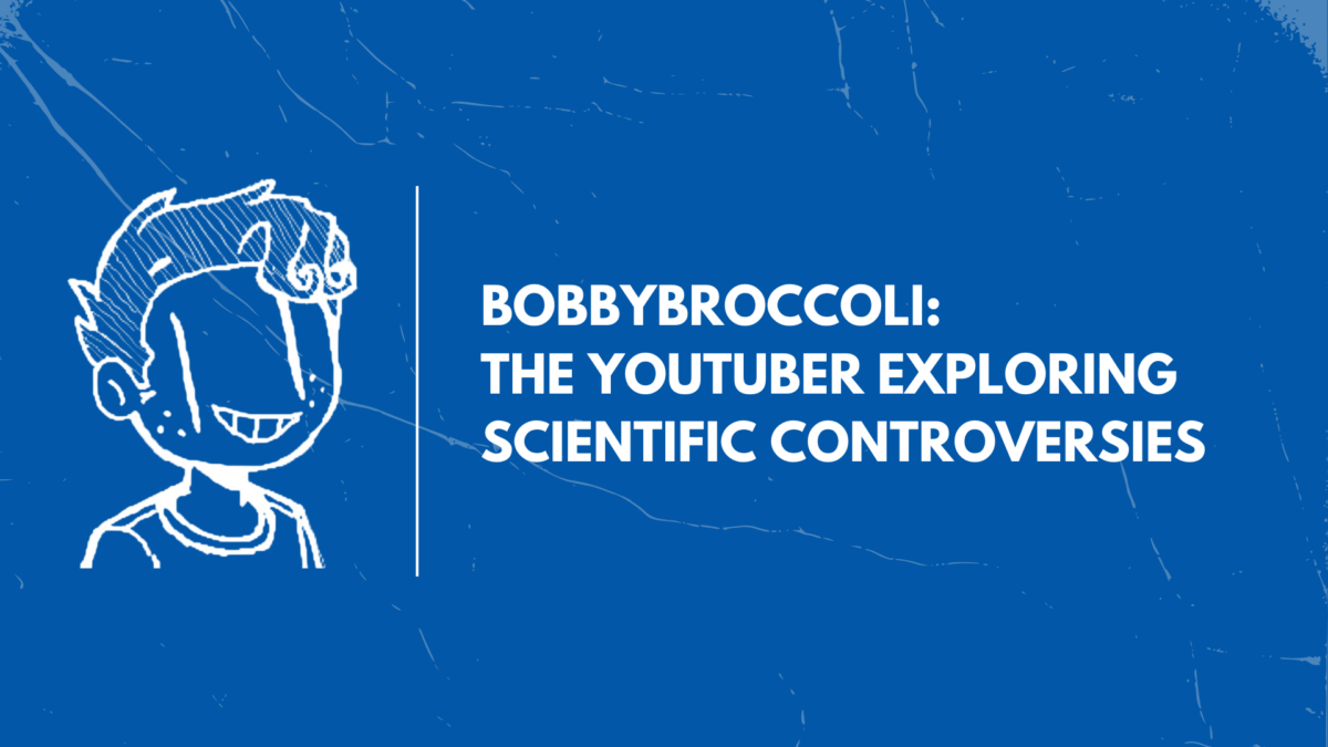 BobbyBroccoli makes the best science controversy videos on YouTube