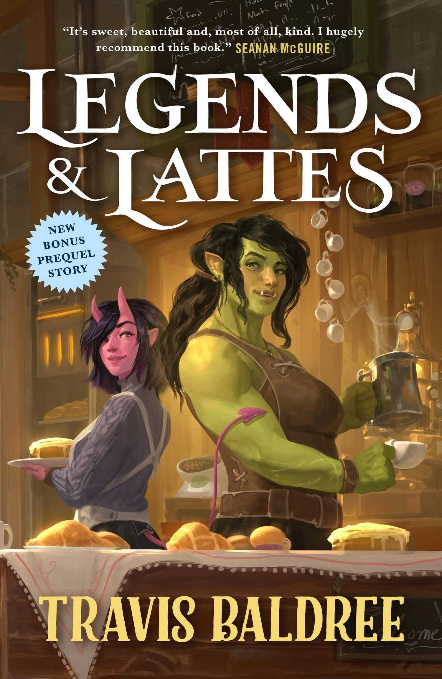 The front cover of Travis Baldree's Legends & Lattes, depicting a muscular, black-haired female orc serving coffee in front of a counter covered in baked goods, while a red-skinned, horned woman with a devil tail stands behind her