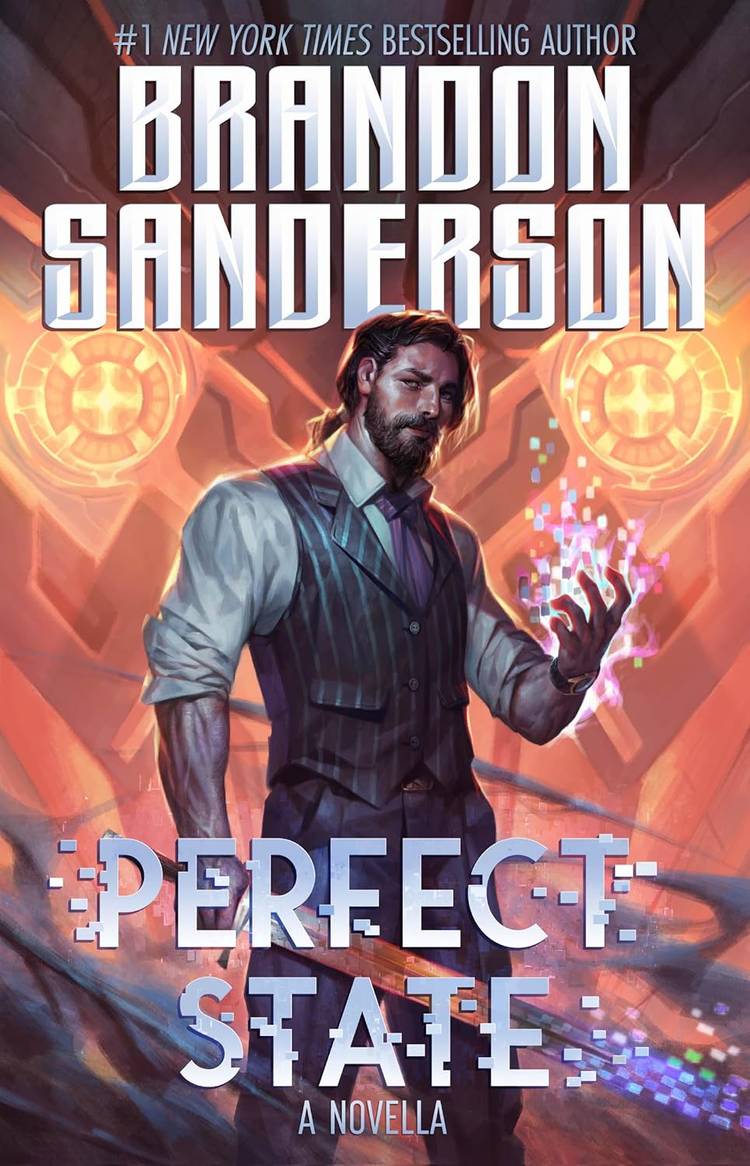 Cover of Perfect State by Brandon Sanderson featuring a man conjuring digital magic