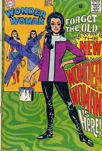 Wonder Woman #178 "Forget the Old — the New Wonder Woman Is Here" cover