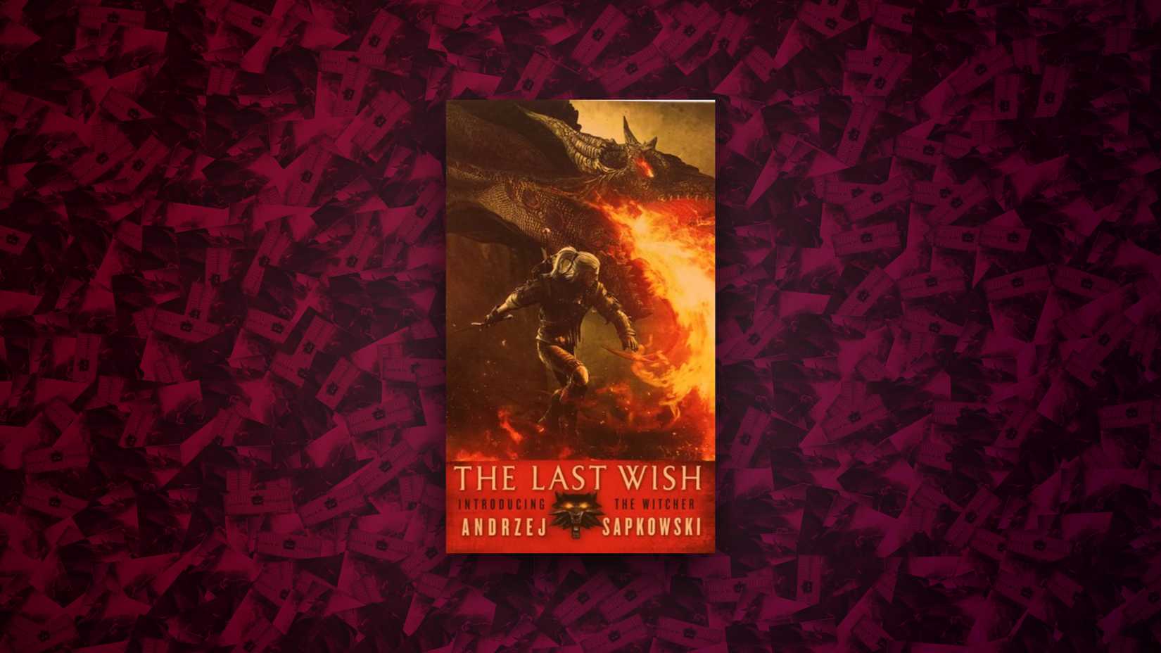Andrzej Sapkowski, El último deseo