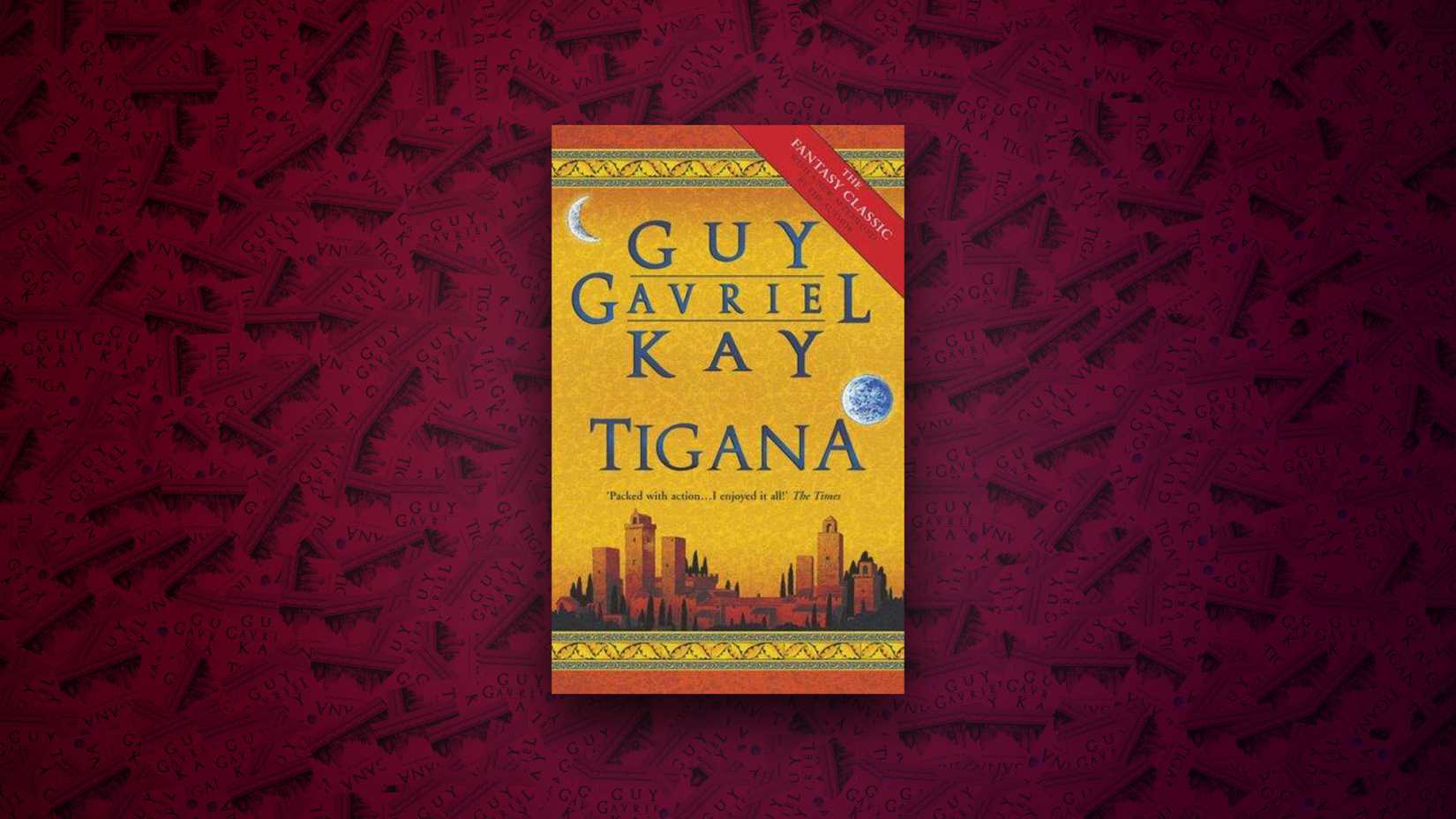 Guy Gavriel Kay, Tigana