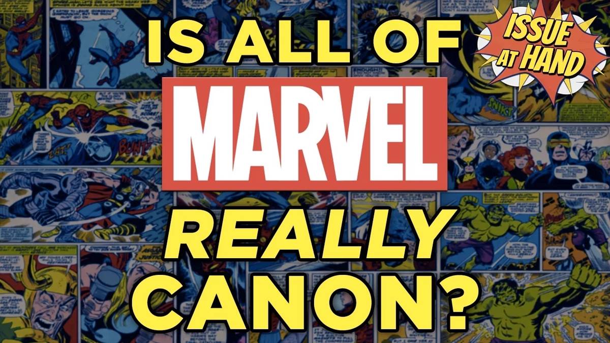How Marvel Canon and Continuity Work Explained