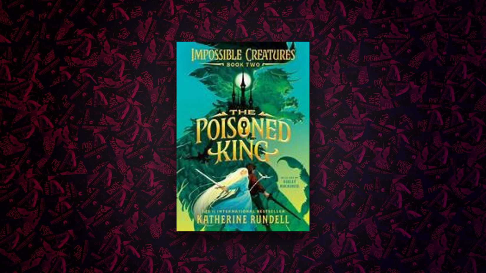 The Poisoned King by Katherine Rundell