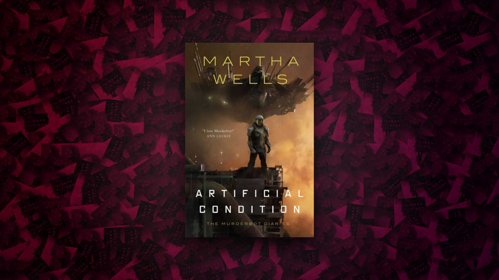 Artificial Condition by Martha Wells