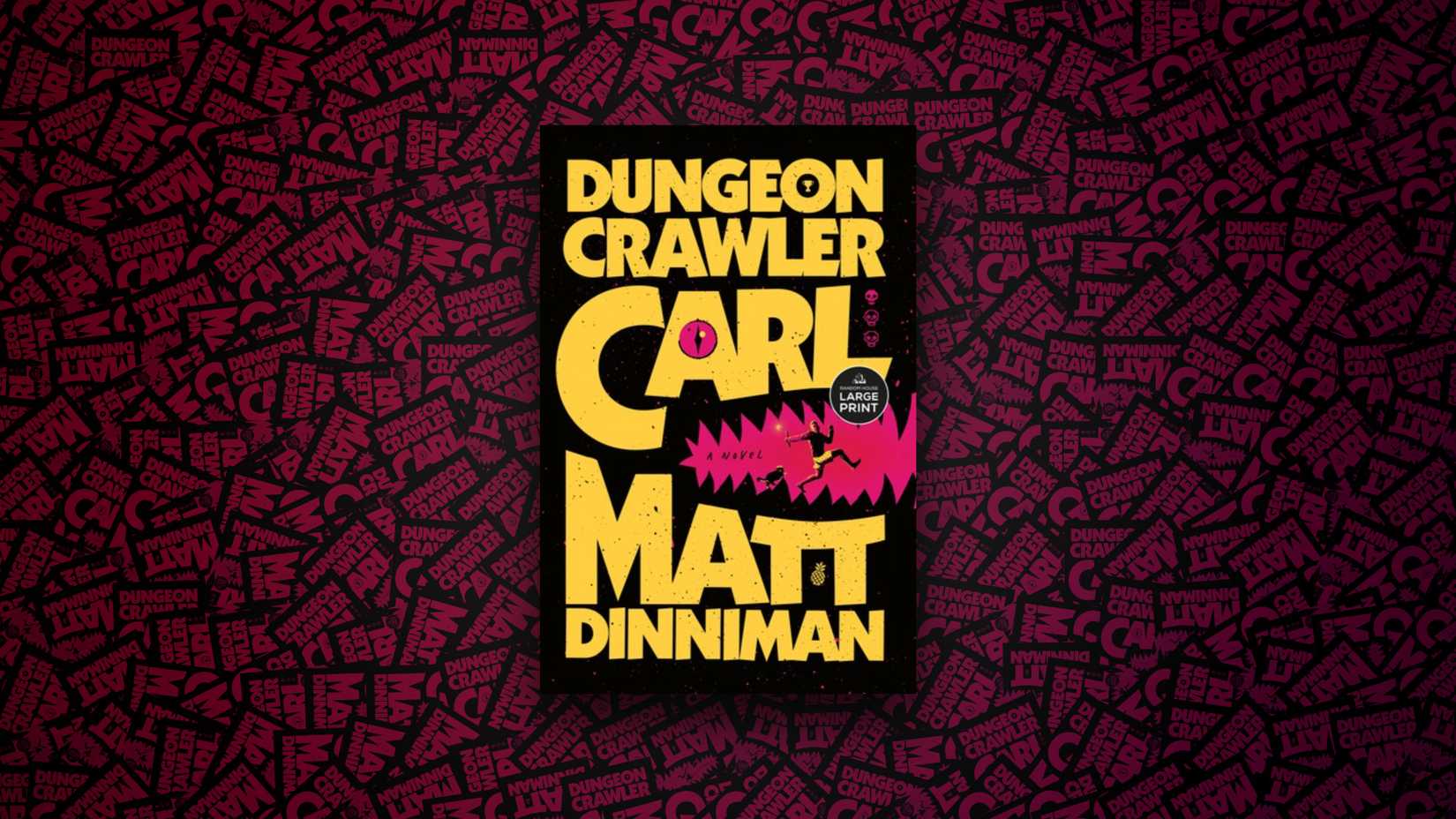 Dungeon Crawler Carl by Matt Dinniman