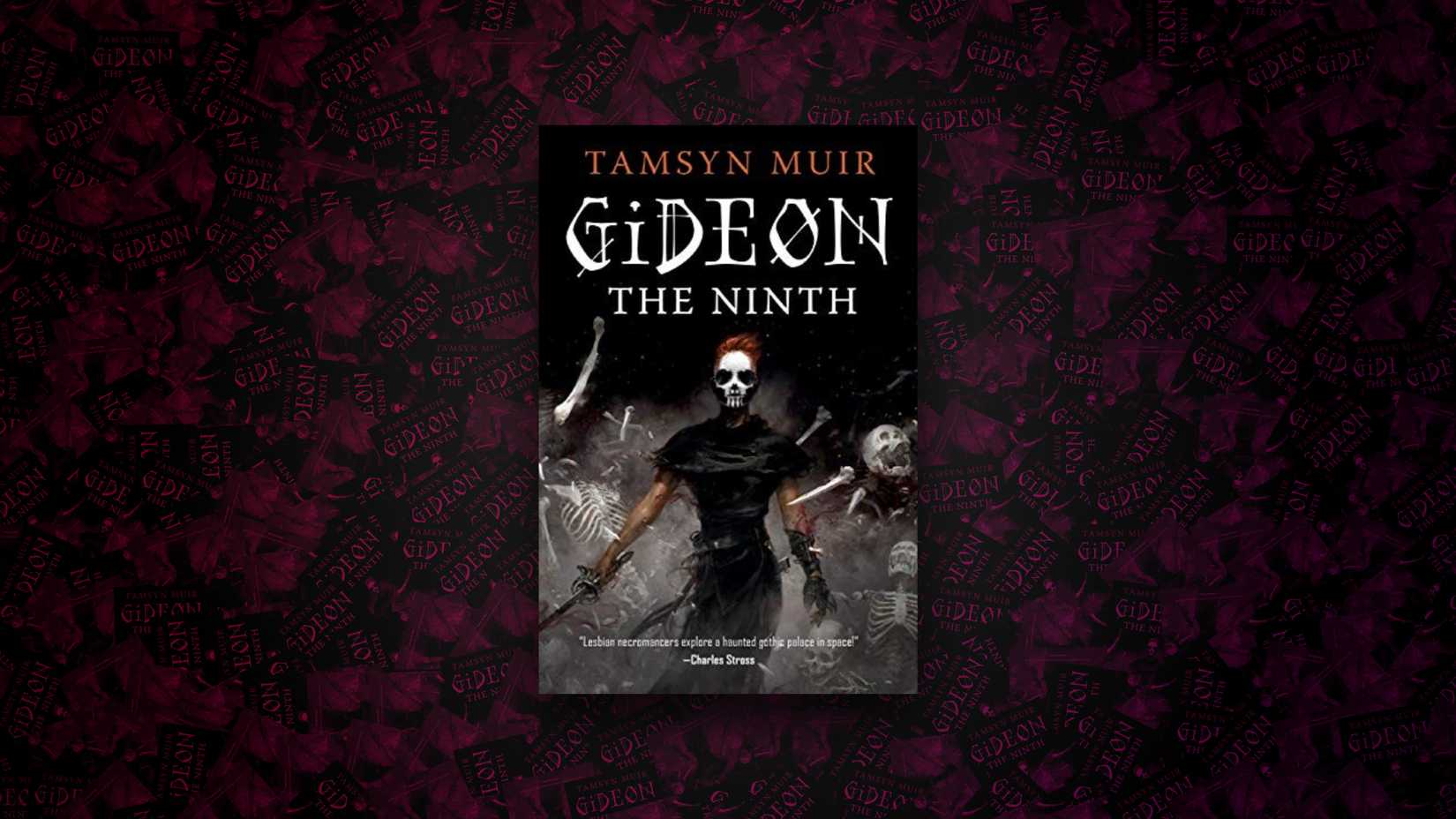 Gideon the Ninth by Tamsyn Muir