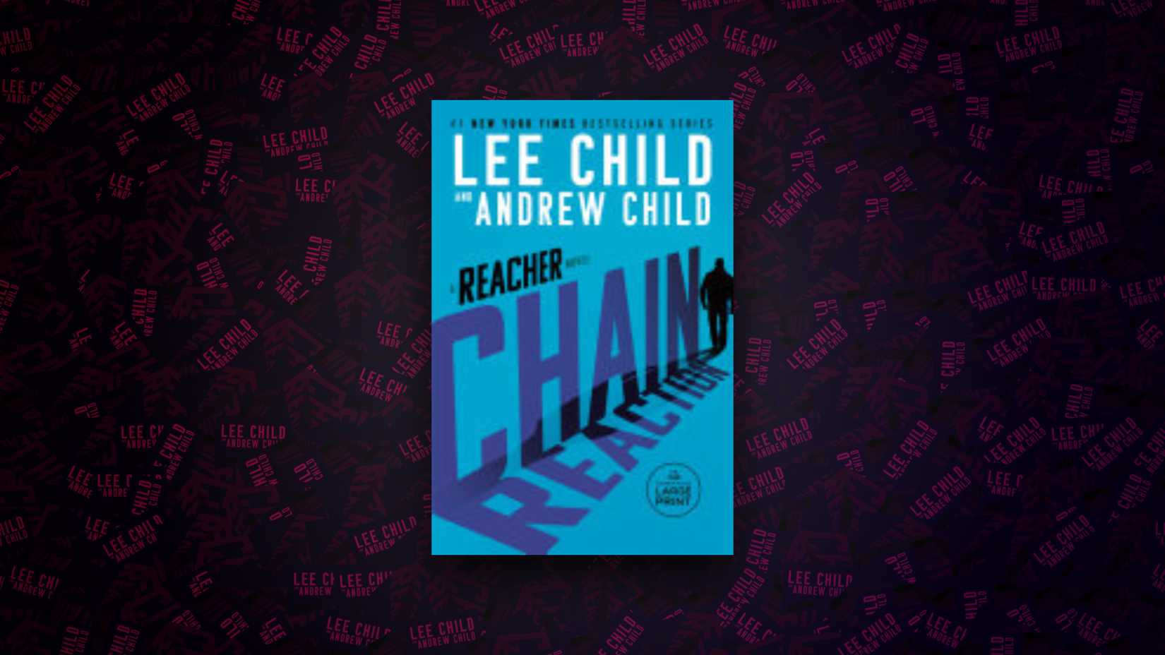 Lee Child Chain reaction