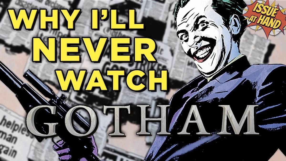 Why I'll Never Watch GOTHAM