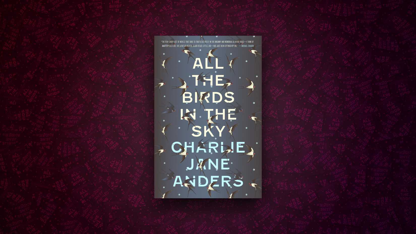 All the Birds in the Sky by Charlie Jane Anders