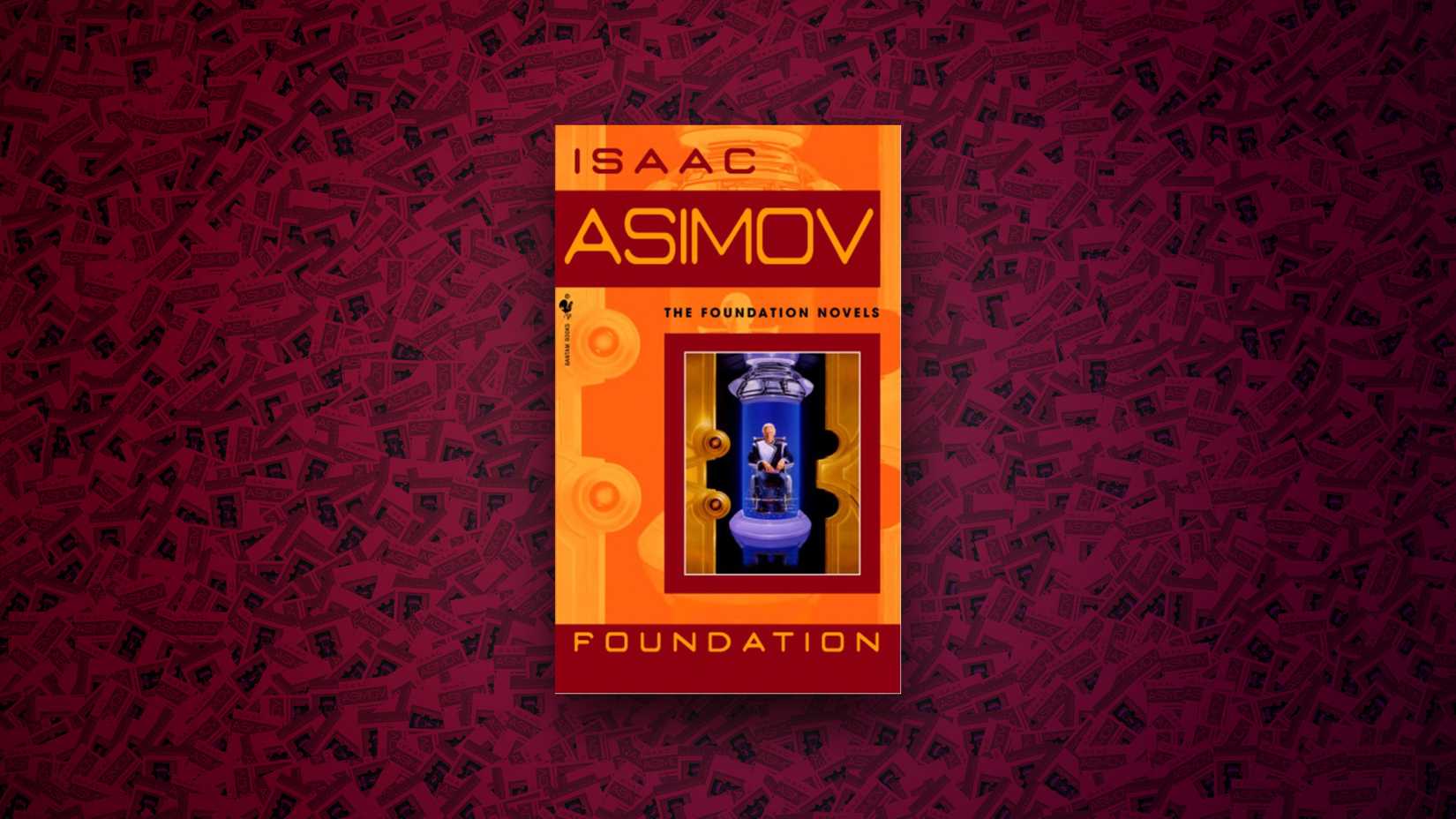 Foundation (1951) by Isaac Asimov
