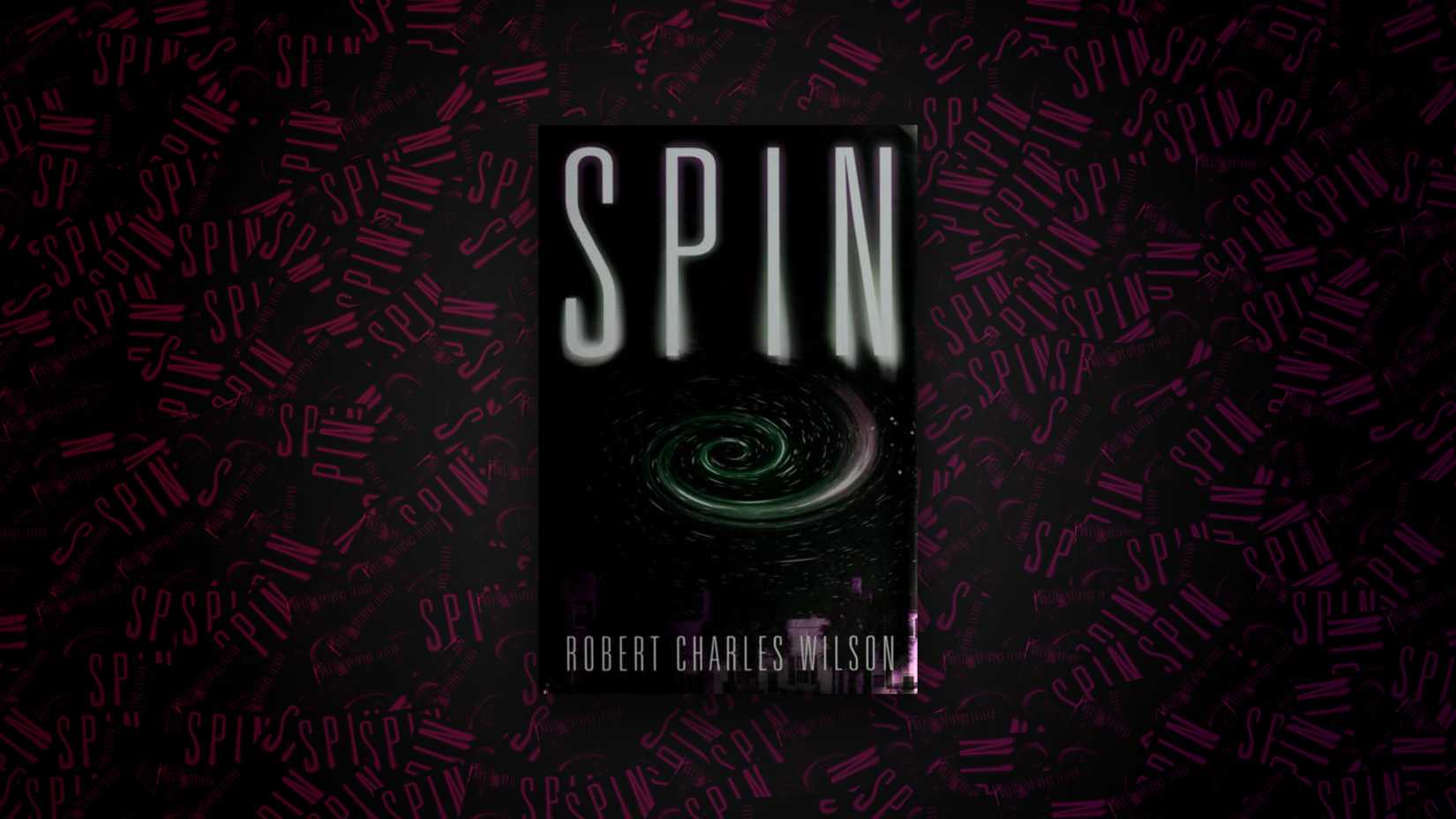 Spin (2005) by Robert Charles Wilson