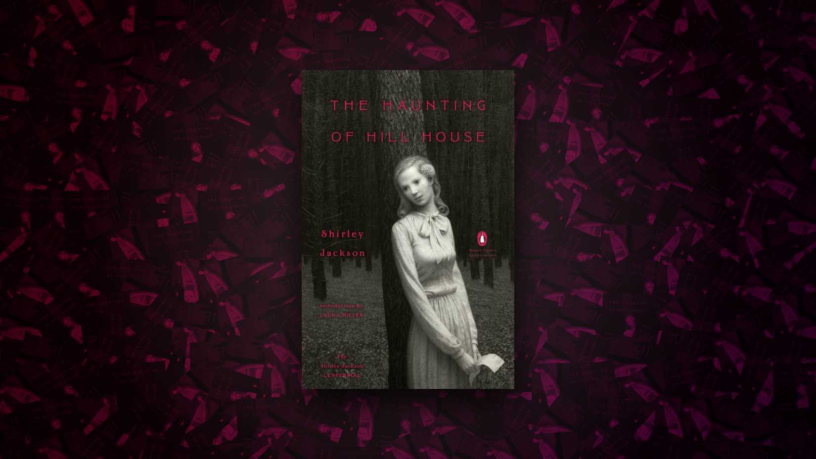 The Haunting of Hill House - Shirley Jackson (2016)