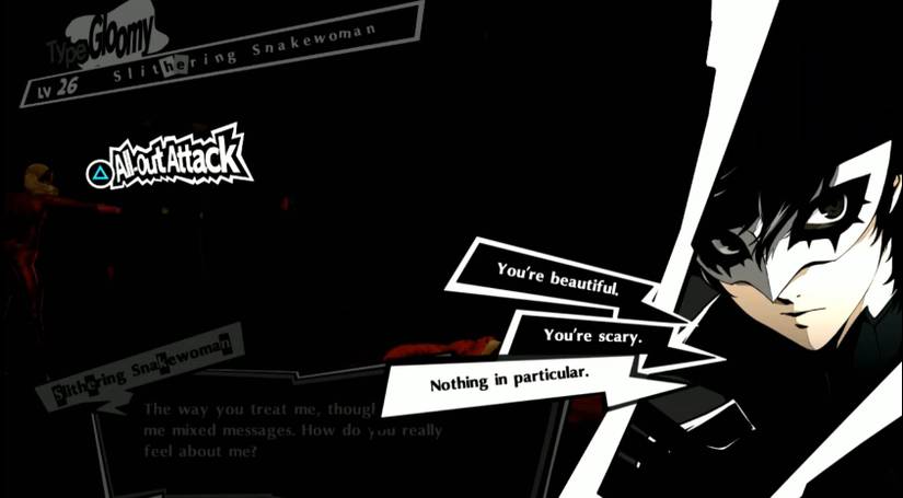 Dialog options for when Joker is trying to negotiate with a knocked-down persona. The original question reads: “The way you treat me, though, sends me mixed messages. How do you really feel about me?” The options are “You’re beautiful,” “you’re scary,” and “Nothing in particular.”