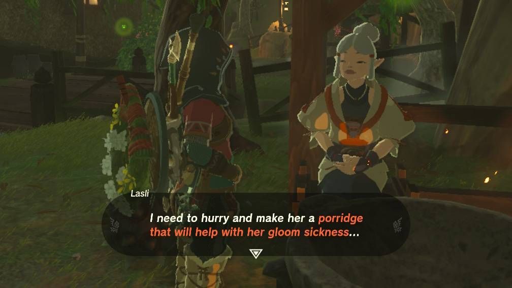 Link talking to Lasli with the text “I need to hurry and make her a porridge that will help her gloom sickness...”